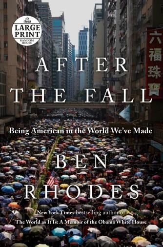 FTER THE FALL | 9780593414118 | BEN RHODES
