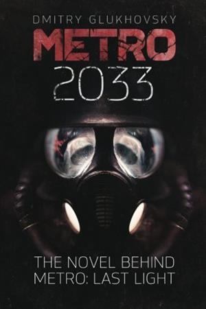 METRO 2033 | 9781481845700 | DMITRY GLUKHOVSKY