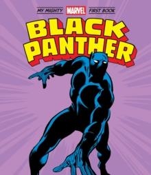 BLACK PANTHER : MY MIGHTY MARVEL FIRST BOOK | 9781419748165 |  MARVEL ENTERTAINMENT