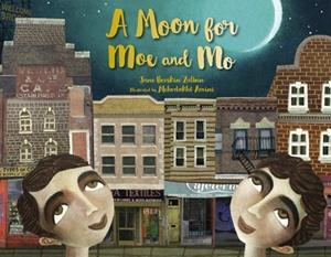 MOON FOR MOE AND MO | 9781580897273 | JANE BRESKIN ZALBEN