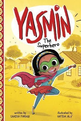 YASMIN THE SUPERHERO | 9781515845799 | SAADIA FARUQI