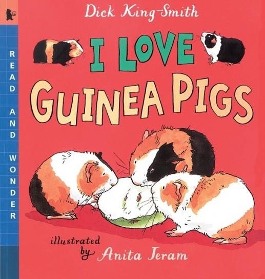 I LOVE GUINEA PIGS | 9780763614355 | DICK KING-SMITH