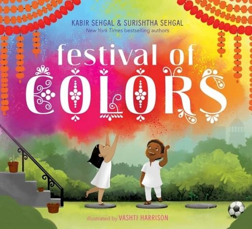 FESTIVAL OF COLORS | 9781481420495 | SURISHTHA SEHGAL