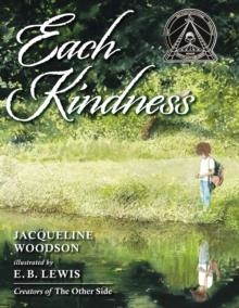 EACH KINDNESS | 9780399246524 | JACQUELINE WOODSON