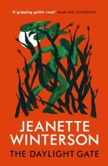 THE DAYLIGHT GATE | 9781786091321 | JEANETTE WINTERSON