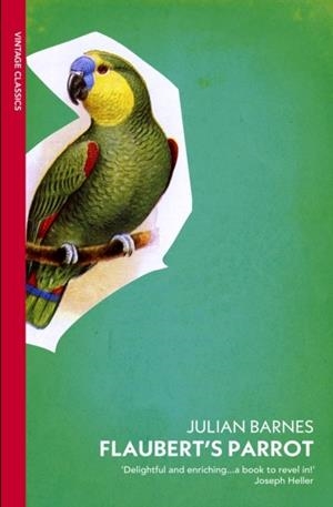 FLAUBERT'S PARROT | 9780099540588 | BARNES, JULIAN