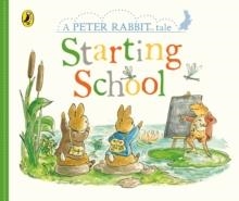 PETER RABBIT TALES: STARTING SCHOOL | 9780241470152 | BEATRIX POTTER