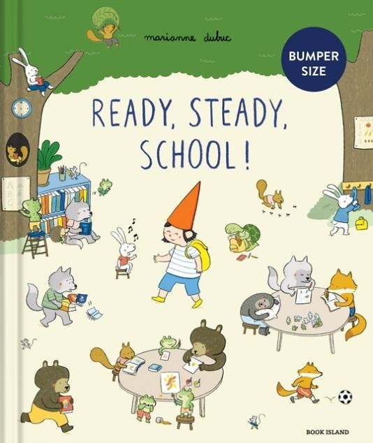 READY, STEADY, SCHOOL! | 9781911496250 | MARIANNE DUBUC