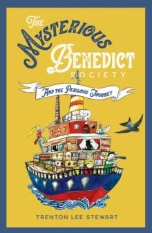 THE MYSTERIOUS BENEDICT SOCIETY AND THE PERILOUS JOURNEY (2020 REISSUE) : 2 | 9781913322359 | TRENTON LEE STEWART