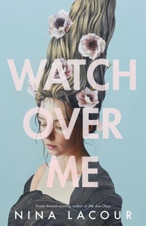 WATCH OVER ME | 9780593108970 | NINA LACOUR