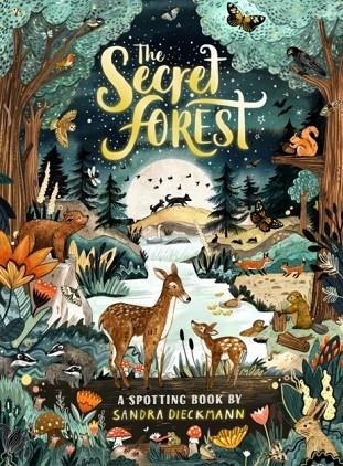 THE SECRET FOREST | 9780702308376 | SANDRA DIECKMANN
