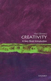 CREATIVITY: A VERY SHORT INTRODUCTION | 9780198842996 | VLAD GLAVEANU 