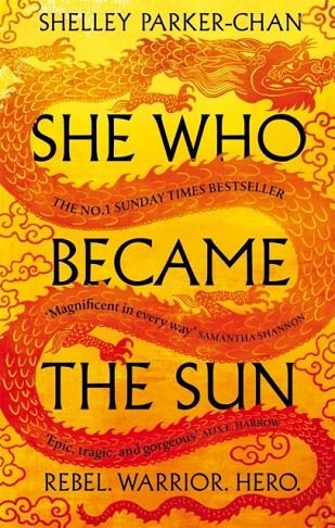 SHE WHO BECAME THE SUN | 9781529043396 | SHELLEY PARKER-CHAN