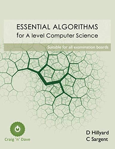 ESSENTIAL ALGORITHMS FOR A LEVEL COMPUTER SCIENCE | 9781794359420 | DAVID HILLYARD