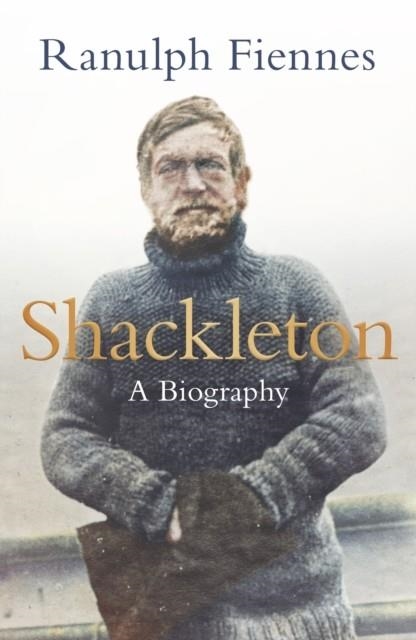 SHACKLETON | 9780241356722 | RANULPH FIENNES