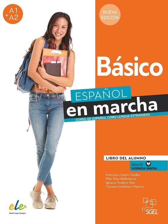 ESPAÑOL EN MARCHA NUEVA EDICIÓN BÁSICO - LIBRO DEL ALUMNO | 9788417730574 | CASTRO VIÚDEZ, FRANCISCA, DÍAZ BALLESTEROS, PILAR, RODERO DÍEZ, IGNACIO, SARDINERO FRANCOS, CARMEN