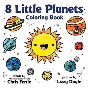 8 LITTLE PLANETS COLORING BOOK | 9781728234748 | CHRIS FERRIE