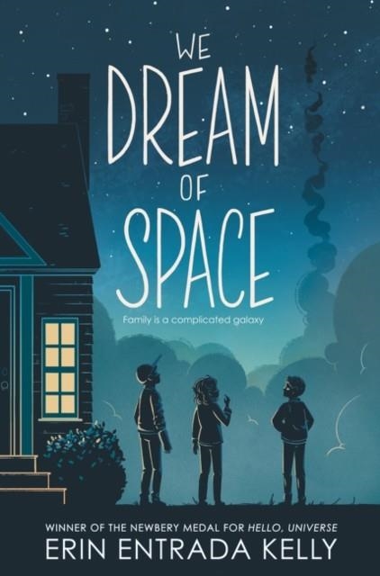 WE DREAM OF SPACE | 9780062747303 | ERIN ENTRADA KELLY