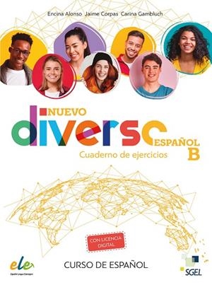 NUEVO DIVERSO ESPAÑOL B EJERCICIOS + @ | 9788417730321 | ALONSO ARIJA, ENCINA/CORPAS VIÑALS, JAIME/GAMBLUCH, CARINA