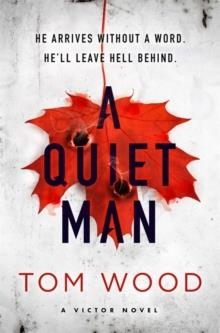 A QUIET MAN | 9780751575972 | TOM WOOD