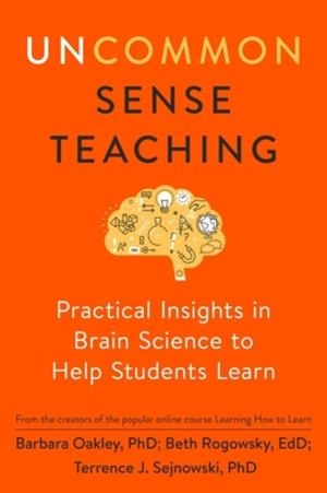 UNCOMMON SENSE TEACHING | 9780593329733 | BARBARA OAKLEY