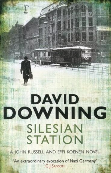 SILESIAN STATION | 9781906964597 | DAVID DOWNING 