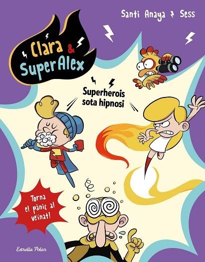 CLARA & SUPERÀLEX 5. SUPERHEROIS SOTA HIPNOSI | 9788491377139 | ANAYA, SANTI/BOUDEBESSE, SESS