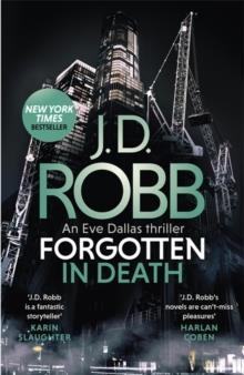 FORGOTTEN IN DEATH: AN EVE DALLAS THRILLER (IN DEATH 53) | 9780349426334 | ROBB, J.D.
