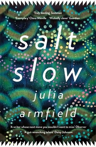 SALT SLOW | 9781529012590 | JULIA ARMFIELD