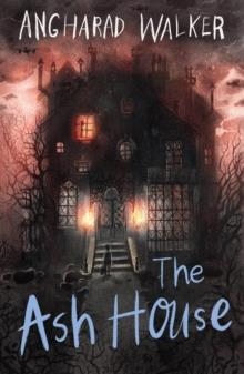THE ASH HOUSE | 9781912626977 | ANGHARAD WALKER