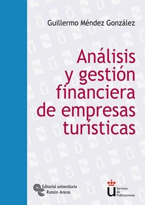 ANALISIS Y GESTION FINANCIERA DE EMPRESAS TURISTICAS | 9788480049306 | MENDEZ GONZALEZ, GUILLERMO