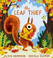 THE LEAF THIEF (PB) | 9781407191447 | ALICE HEMMING 