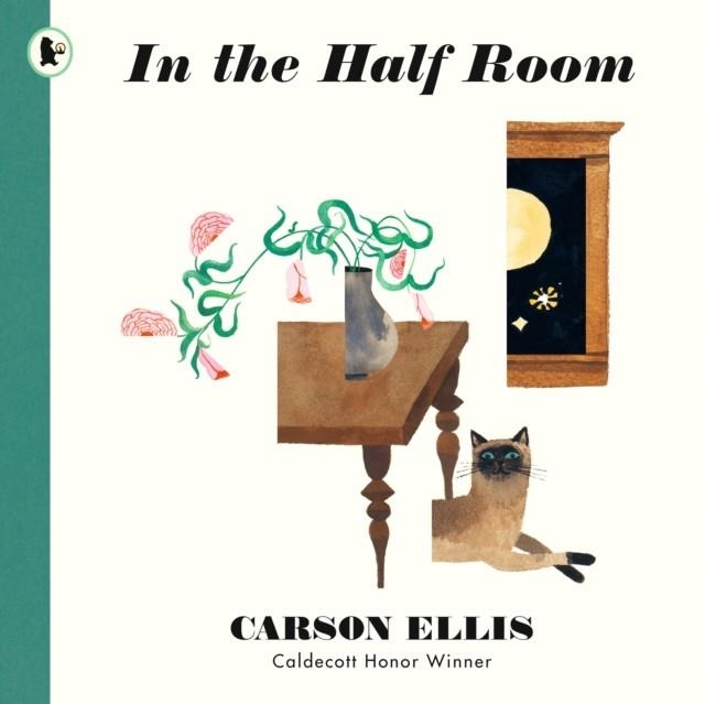 IN THE HALF ROOM | 9781406399837 | CARSON ELLIS