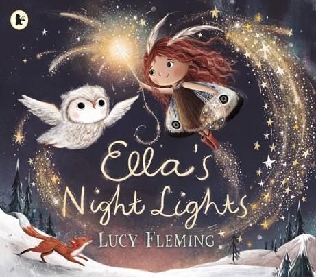 ELLA'S NIGHT LIGHTS | 9781406394696 | LUCY FLEMING