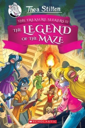 THE LEGEND OF THE MAZE (THEA STILTON AND THE TREAS | 9781338687224 | THEA STILTON