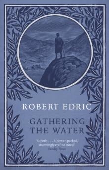 GATHERING THE WATER | 9780552999748 | ROBERT EDRIC