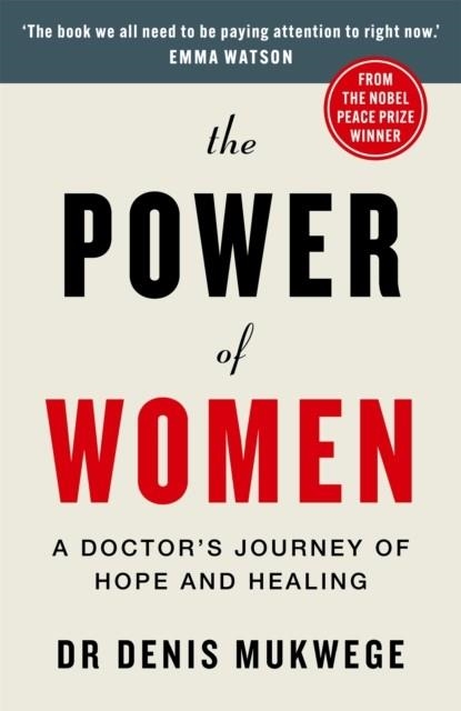 THE POWER OF WOMEN | 9781780725321 | DR DENIS MUKWEGE