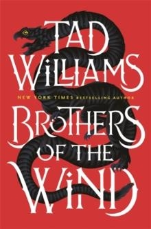 BROTHERS OF THE WIND | 9781473646698 | TAD WILLIAMS