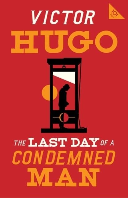 THE LAST DAY OF A CONDEMNED MAN | 9781847498700 | VICTOR HUGO