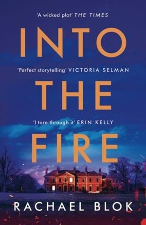INTO THE FIRE | 9781838931728 | RACHAEL BLOK