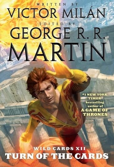 WILD CARDS XII: TURN OF THE CARDS | 9781250168177 | GEORGE R R MARTIN