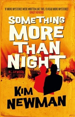 SOMETHING MORE THAN NIGHT | 9781789097719 | KIM NEWMAN