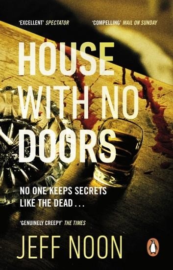HOUSE WITH NO DOORS | 9781784163549 | JEFF NOON