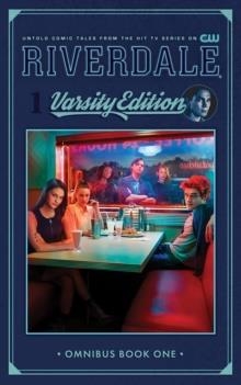 RIVERDALE: VARSITY EDITION VOL 1 | 9781645769507 | ROBERTO AGUIRRE-SACASA