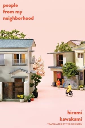 PEOPLE FROM MY NEIGHBORHOOD | 9781593767112 | HIROMI KAWAKAMI