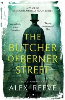 THE BUTCHER OF BERNER STREET | 9781526612748 | ALEX REEVE