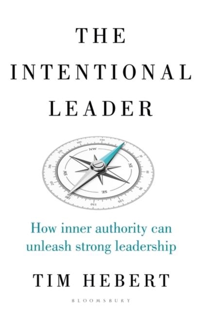 THE INTENTIONAL LEADER | 9781472990075 | TIM HERBERT
