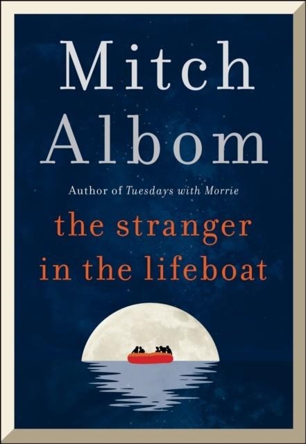 THE STRANGER IN THE LIFEBOAT | 9780751584530 | MITCH ALBOM