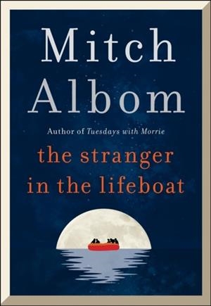 THE STRANGER IN THE LIFEBOAT | 9780751584530 | MITCH ALBOM