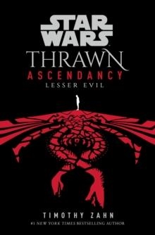 STAR WARS: THRAWN ASCENDANCY BOOK 3 LESSER EVIL | 9781529150094 | TIMOTHY ZAHN